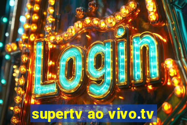 supertv ao vivo.tv